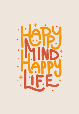 Happy Mind Happy Life