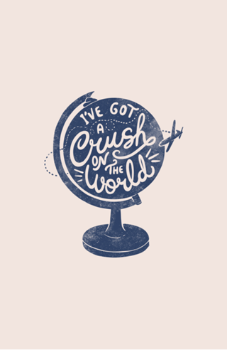 I've Got a Crush On The World