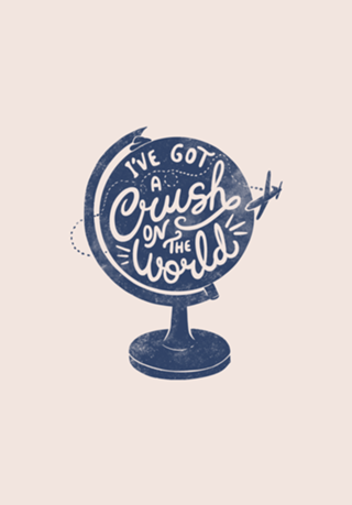 I've Got a Crush On The World