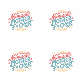 Namaste Motherf*ckers
