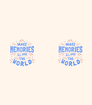 Make Memories All Over The World