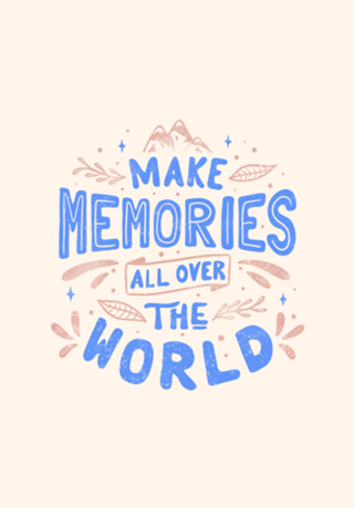 Make Memories All Over The World