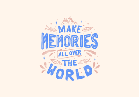 Make Memories All Over The World