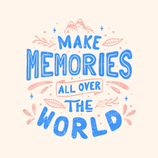 Make Memories All Over The World