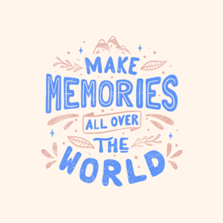 Make Memories All Over The World