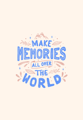 Make Memories All Over The World