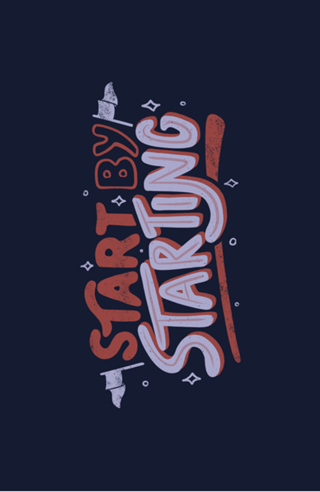 Start By Starting