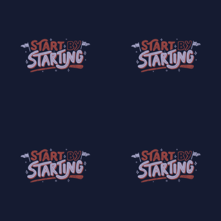 Start By Starting