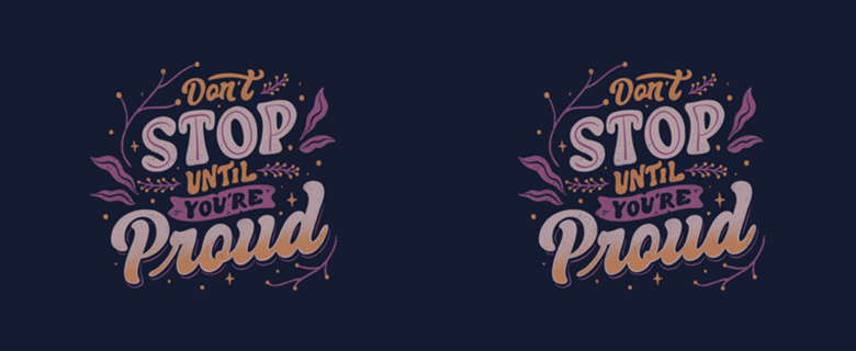 Don't Stop Until You're Proud