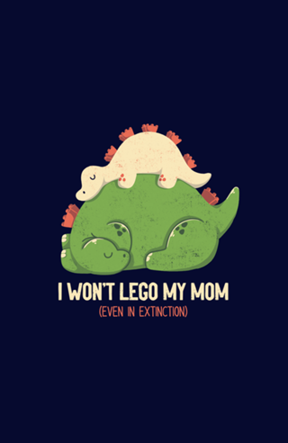 I Won't Let Go My Mom Mother's Day Dinosaur