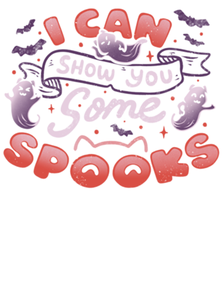 I Can Show You Some Spooks