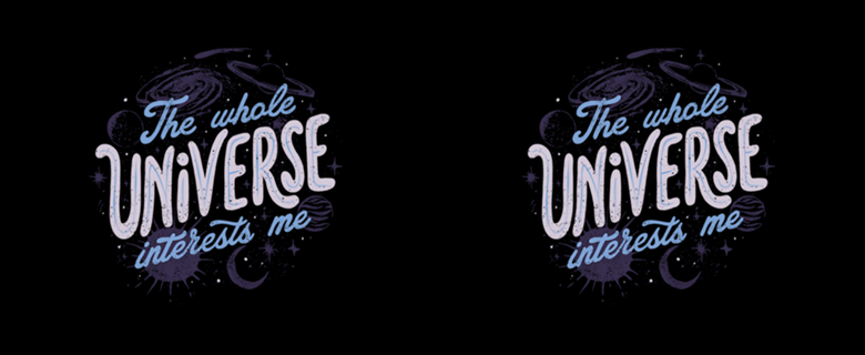 The Whole Universe Interests Me