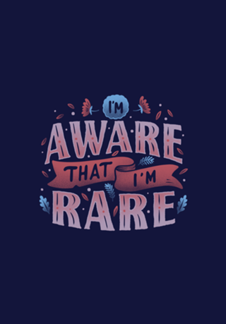 I’m Aware That I am Rare