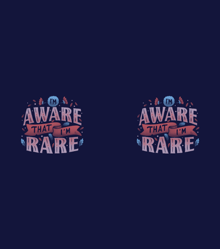 I’m Aware That I am Rare