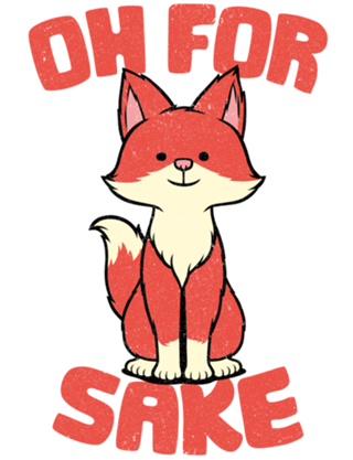 Oh For Happy Fox Sake