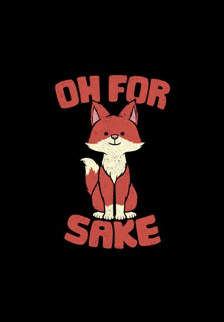 Oh For Happy Fox Sake