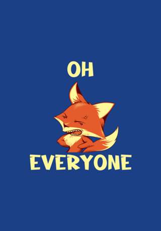 Oh Fox Everyone