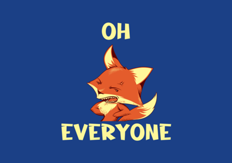Oh Fox Everyone