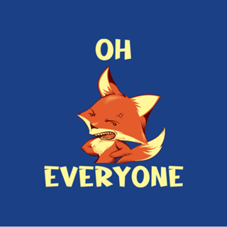 Oh Fox Everyone