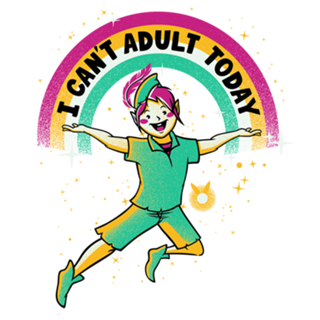 I Can't Adult Today Light Tone