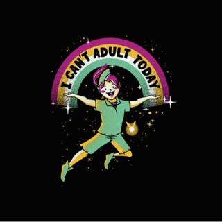 I Can't Adult Today Light Tone