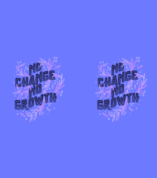 No Change No Growth