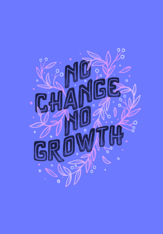 No Change No Growth