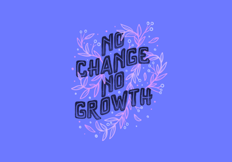 No Change No Growth