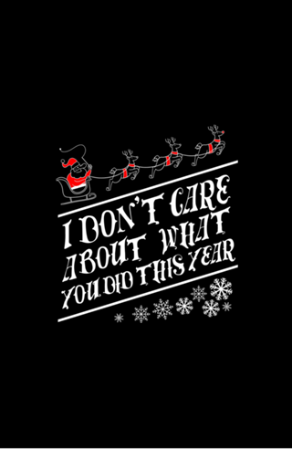 I dont care about what you did this year Black