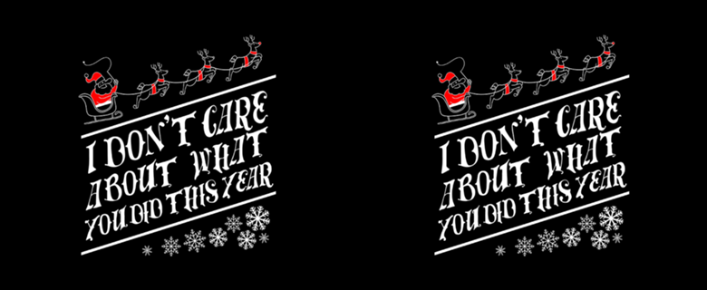 I dont care about what you did this year Black