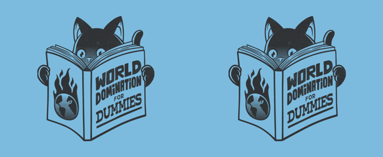 World Domination For Beginners