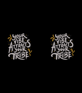 Your Vibe Attracts Your Tribe