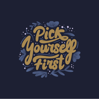 Pick Yourself First