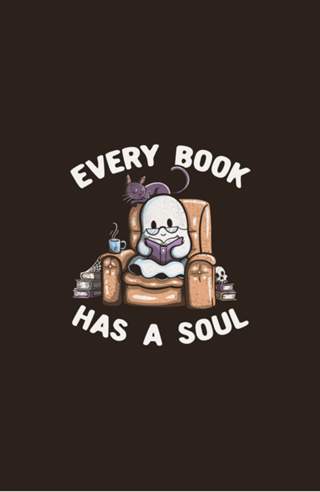 Every Book Has a Soul Reading Worm Book Ghost