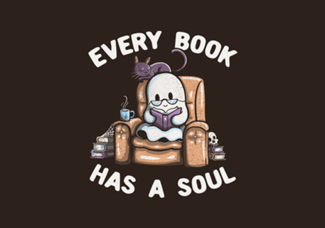 Every Book Has a Soul Reading Worm Book Ghost
