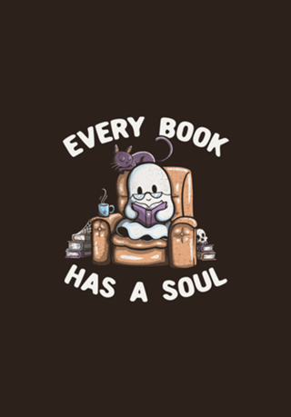 Every Book Has a Soul Reading Worm Book Ghost