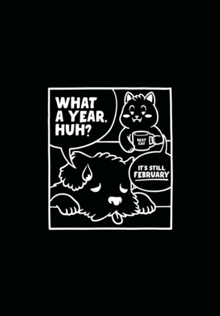 What a Year! It's February Dog and Cats