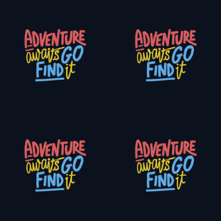 Adventure Awaits Go Find It