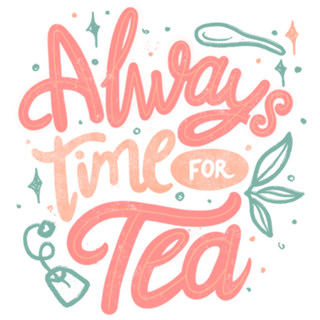 Always Time For Tea