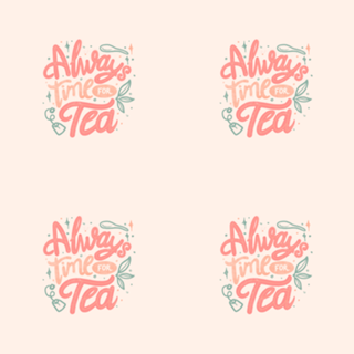 Always Time For Tea