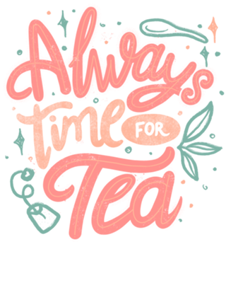 Always Time For Tea