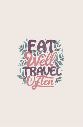 Eat Well Travel Often