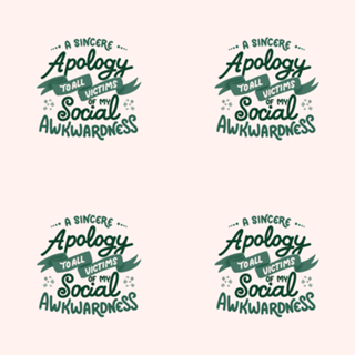 A apology to all victims of my social awkwardness