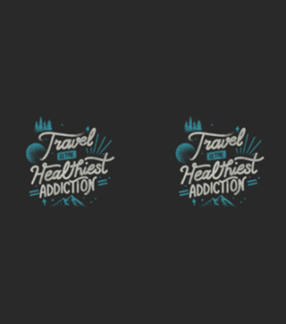 Travel Is The Healthiest Addiction