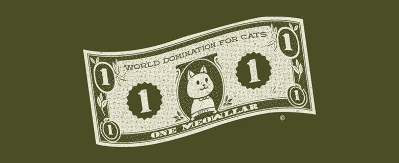 World Domination for Cats Cash Dollar Bill