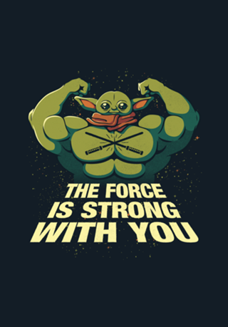 The Force Is Strong With You