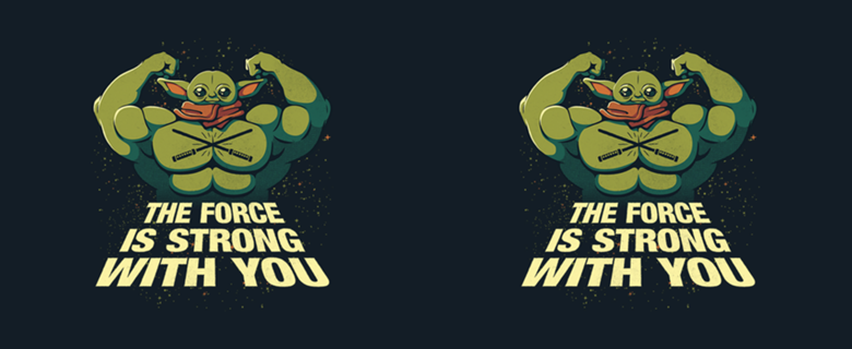 The Force Is Strong With You