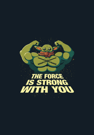 The Force Is Strong With You