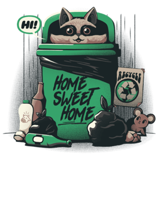 Home Sweet Home Garbage Raccoon
