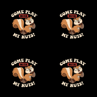 Come Play With My Nuts